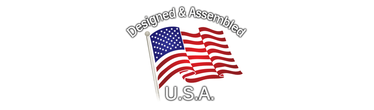Designed & Assembled in USA